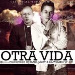 De La Ghetto Ft. Cosculluela - Otra Vida MP3